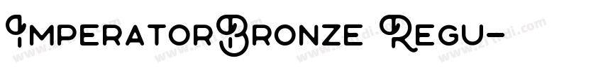 ImperatorBronze Regu字体转换